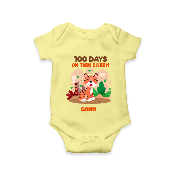 100 Days on This Earth Romper | Personalized Baby Romper for 100 Days - PASTEL YELLOW - New Born (Chest 14")