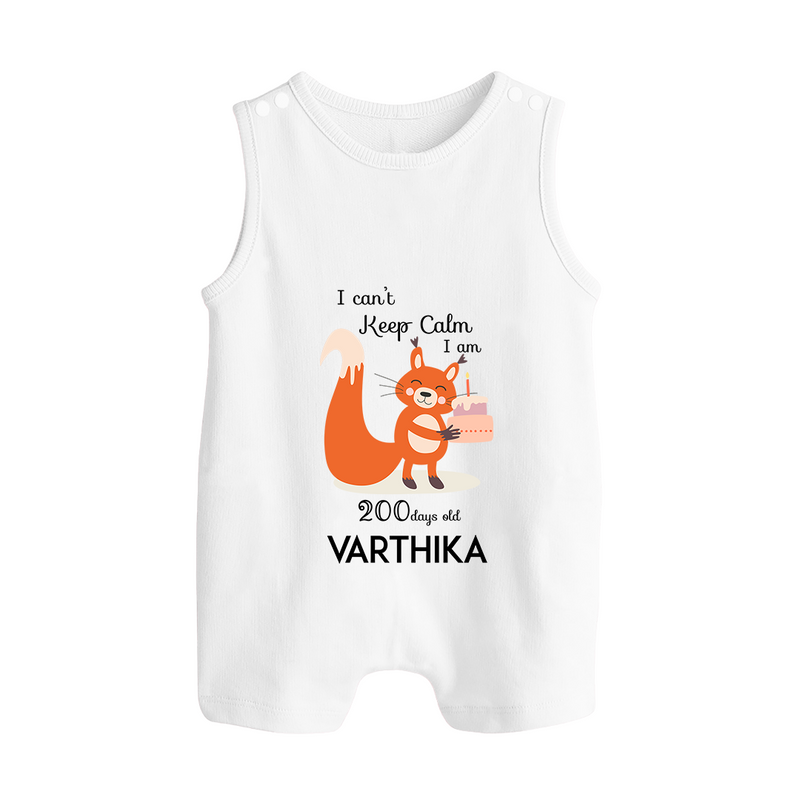 I Can’t Keep Calm I Am 200 Days Old Romper Suit | Personalized Baby Romper Suit for 200 Days - WHITE - 0 - 5 Months Old (Chest 18")