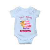 Today I Turned 200 Days Romper | Custom Baby Romper for 200 Days Celebration - BABY BLUE - New Born (Chest 14")