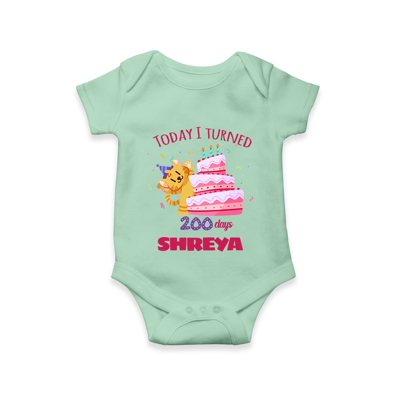 Today I Turned 200 Days Romper | Custom Baby Romper for 200 Days Celebration - MINT GREEN - New Born (Chest 14")