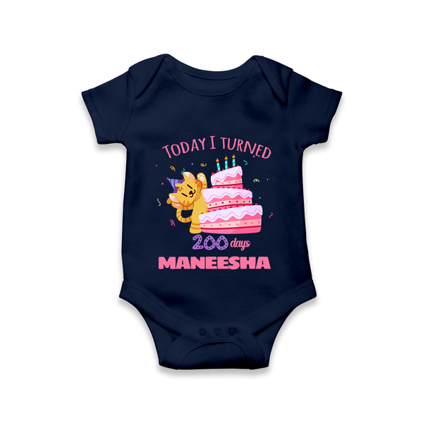 Today I Turned 200 Days Romper | Custom Baby Romper for 200 Days Celebration - NAVY BLUE - New Born (Chest 14")