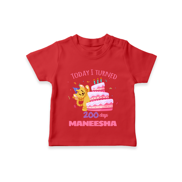 Today I Turned 200 Days T-Shirt | Custom Baby T-Shirt for 200 Days Celebration - RED - 0-5 Months Old (Chest 17")