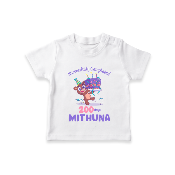 Successfully Completed 200 Days T-Shirt | Personalized Baby T-Shirt for 200 Days - WHITE - 0-5 Months Old (Chest 17")