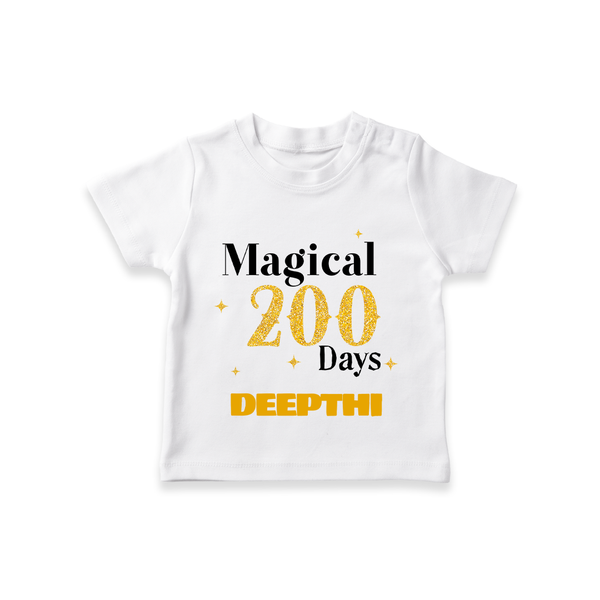 Magical 200 Days T-Shirt | Custom Baby T-Shirt for 200 Days Milestone - WHITE - 0-5 Months Old (Chest 17")