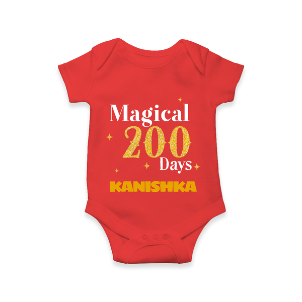 Magical 200 Days Romper | Custom Baby Romper for 200 Days Milestone - RED - New Born (Chest 14")