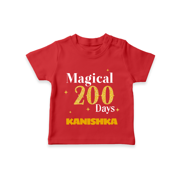 Magical 200 Days T-Shirt | Custom Baby T-Shirt for 200 Days Milestone - RED - 0-5 Months Old (Chest 17")