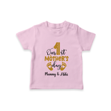 Our First MotherÕs Day Celebration With Our Customized T-Shirt With Name - BABY PINK - 0-5 Months Old (Chest 17")