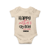 Happy Mother's Day - Celebration With Our Customized Romper With Name - IVORY - 0 - 3 Months Old (Chest 16")