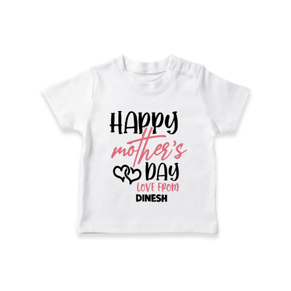 Happy Mother's Day - Celebration With Our Customized Tshirt With Name - WHITE - 0-5 Months Old (Chest 17")