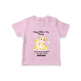 Happy Mother's Day - Full of Love & Warmth With Our Customized Tshirt With Name - BABY PINK - 0-5 Months Old (Chest 17")
