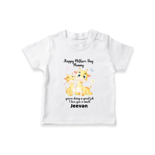 Happy Mother's Day - Full of Love & Warmth With Our Customized Tshirt With Name - WHITE - 0-5 Months Old (Chest 17")