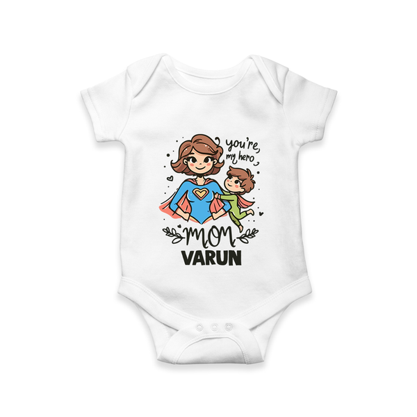 You’re My Hero Mom Baby ROMPER  – Super Mom Theme Outfit - WHITE - New Born (Chest 14")
