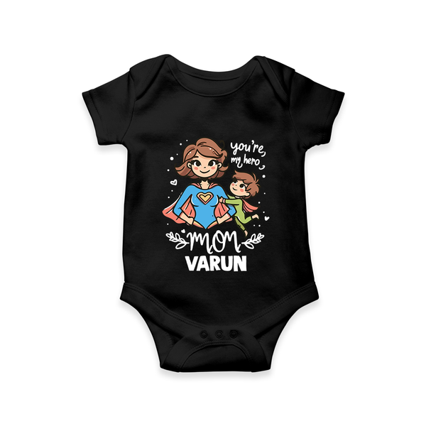 You’re My Hero Mom Baby ROMPER  – Super Mom Theme Outfit - BLACK - New Born (Chest 14")