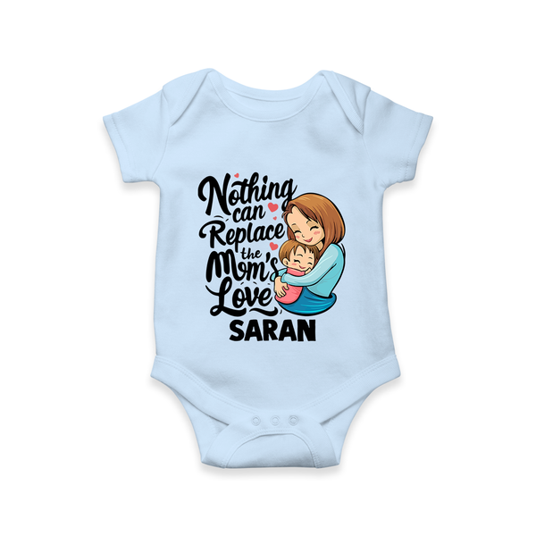 Nothing Can Replace Mom’s Love Personalized Baby ROMPER Set – Custom Name Outfit - BABY BLUE - New Born (Chest 14")