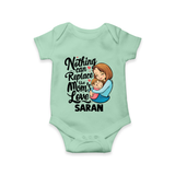 Nothing Can Replace Mom’s Love Personalized Baby ROMPER Set – Custom Name Outfit - MINT GREEN - New Born (Chest 14")