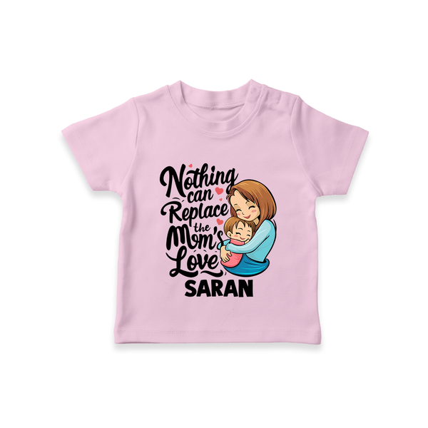 Nothing Can Replace Mom’s Love Personalized Baby T-SHIRT – Custom Name Outfit - BABY PINK - 0-5 Months Old (Chest 17")