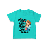 Nothing Can Replace Mom’s Love Personalized Baby T-SHIRT – Custom Name Outfit - TEAL - 0-5 Months Old (Chest 17")