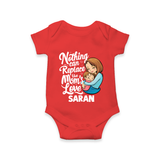 Nothing Can Replace Mom’s Love Personalized Baby ROMPER Set – Custom Name Outfit - RED - New Born (Chest 14")