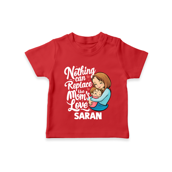 Nothing Can Replace Mom’s Love Personalized Baby T-SHIRT – Custom Name Outfit - RED - 0-5 Months Old (Chest 17")