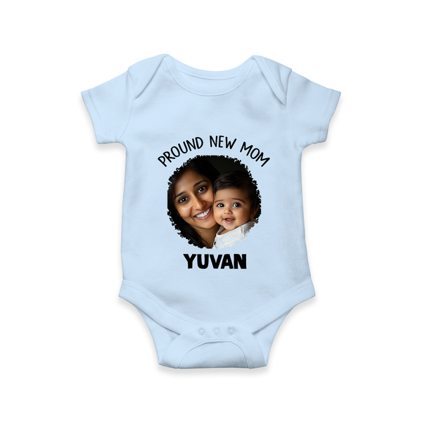 Proud New Mom Personalized Baby ROMPER Set – Custom Photo & Name Outfit - BABY BLUE - New Born (Chest 14")