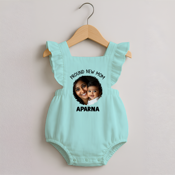 Proud New Mom Personalized Baby ROMPER FROCK – Custom Photo & Name Outfit - MINT GREEN - 0 - 3 Months Old (Chest 19")