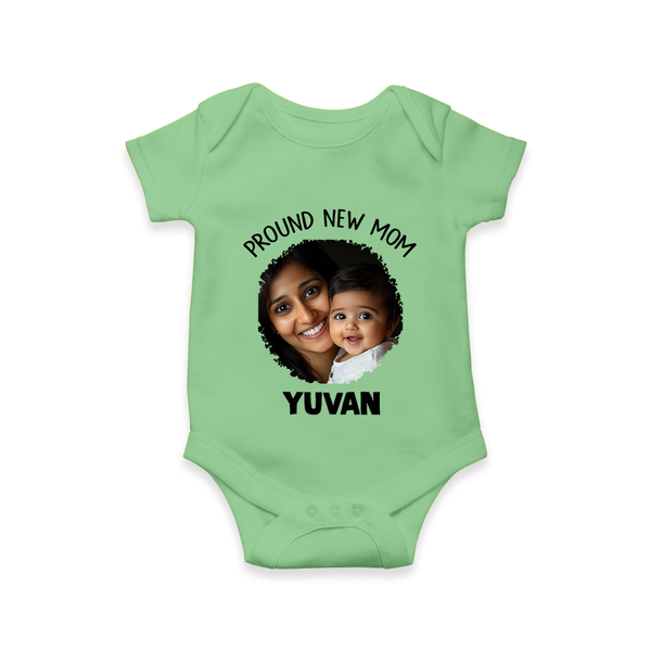 Proud New Mom Personalized Baby ROMPER Set – Custom Photo & Name Outfit - GREEN - New Born (Chest 14")