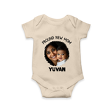 Proud New Mom Personalized Baby ROMPER Set – Custom Photo & Name Outfit - IVORY - New Born (Chest 14")