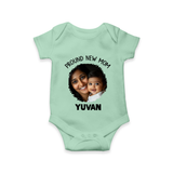Proud New Mom Personalized Baby ROMPER Set – Custom Photo & Name Outfit - MINT GREEN - New Born (Chest 14")