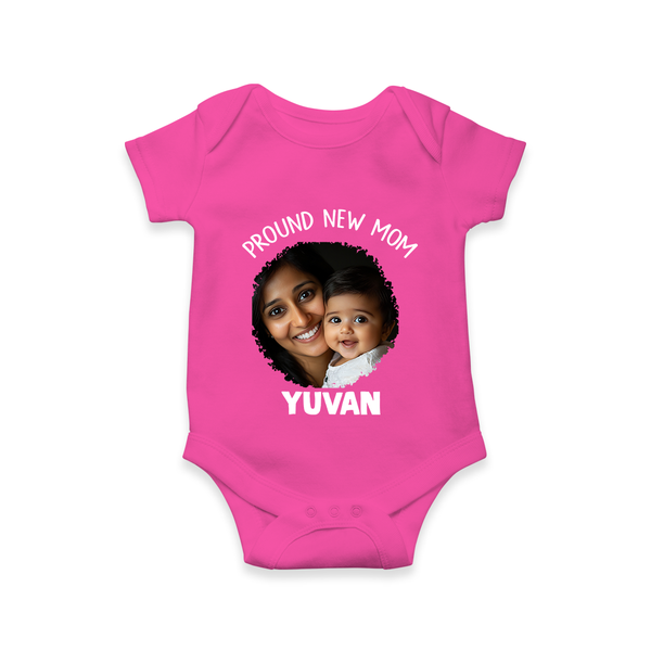 Proud New Mom Personalized Baby ROMPER Set – Custom Photo & Name Outfit - HOT PINK - New Born (Chest 14")