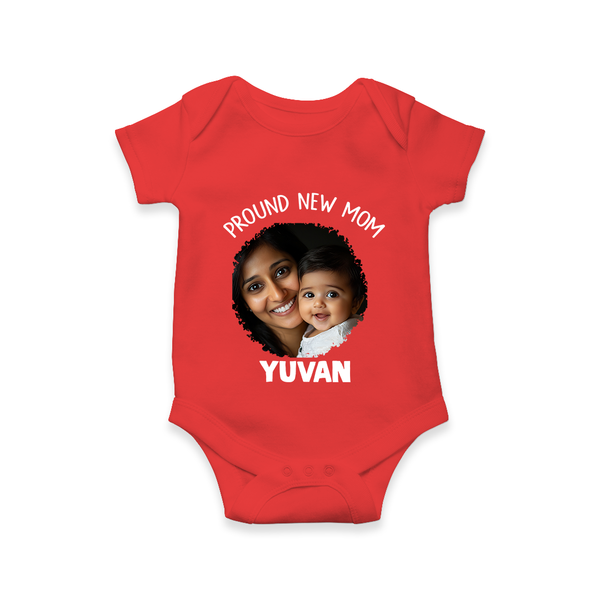 Proud New Mom Personalized Baby ROMPER Set – Custom Photo & Name Outfit - RED - New Born (Chest 14")