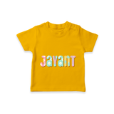 Name-Printed T-Shirt for Cherished Baby Memories - CHROME YELLOW - 0-5 Months Old (Chest 17")