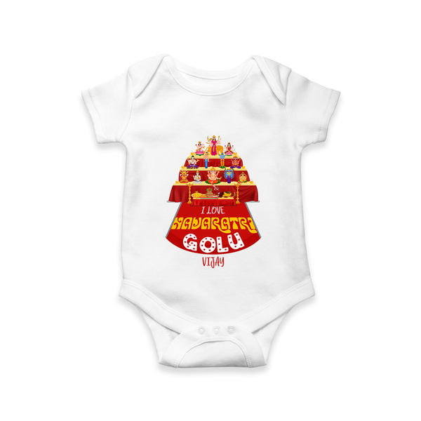 I Love navaratri Golu - Customized Romper For Kids - WHITE - 0 - 3 Months Old (Chest 16")