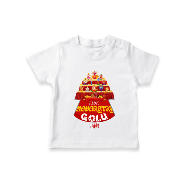 I Love navaratri Golu - Customized T-Shirt For Kids - WHITE - 0-5 Months Old (Chest 17")