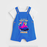 See You in Garba Time Personalized Dungaree  - COBALT BLUE - 0 - 5 Months Old (Chest 18")
