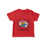 "Happy New Year 2025 - Precious Memories With Our Customized T-Shirt for Kids With Name" - RED - 0-5 Months Old (Chest 17")