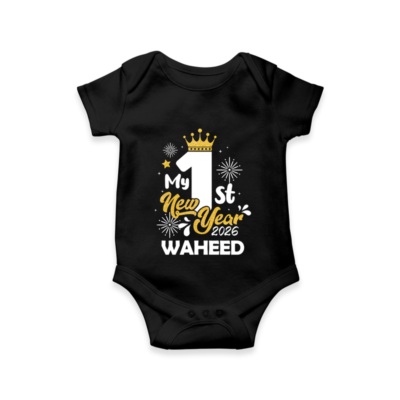 My 1st New Year 2026 | Customized Romper for Kids - BLACK - New Born (Chest 14")