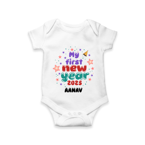 "My First New Year 2025 - Cherished Moments With Our Customized Romper for Babies With Name" - WHITE - 0 - 3 Months Old (Chest 16")