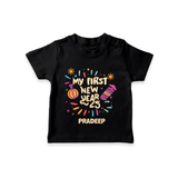 "My First New Year 2025 - Joyful Keepsake With Our Customized T-Shirt for Kids With Name" - BLACK - 0-5 Months Old (Chest 17")