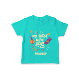 "My First New Year 2025 - Joyful Keepsake With Our Customized T-Shirt for Kids With Name" - TEAL - 0-5 Months Old (Chest 17")