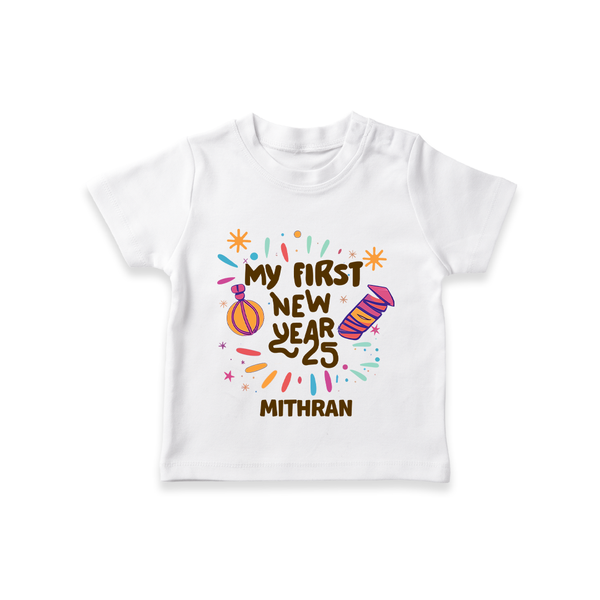 "My First New Year 2025 - Joyful Keepsake With Our Customized T-Shirt for Kids With Name" - WHITE - 0-5 Months Old (Chest 17")