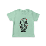 "My First New Year 2025 - Unforgettable With Our Customized T-Shirt for Kids With Name" - MINT GREEN - 0-5 Months Old (Chest 17")