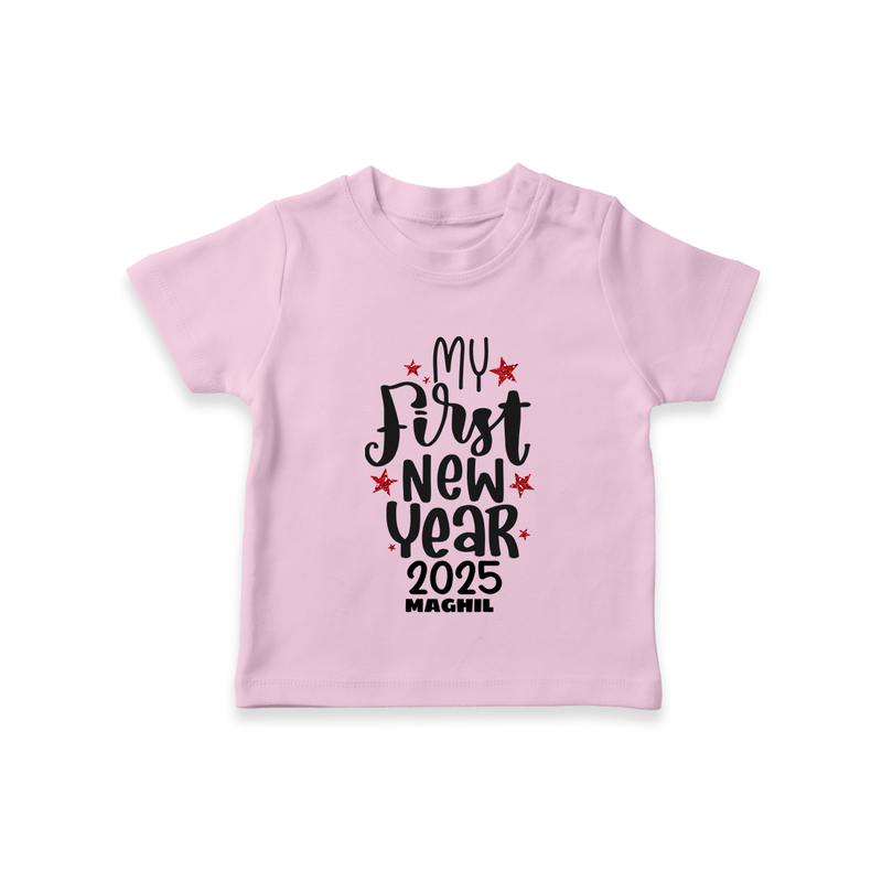 "My First New Year 2025 - Unforgettable With Our Customized T-Shirt for Kids With Name" - PINK - 0-5 Months Old (Chest 17")