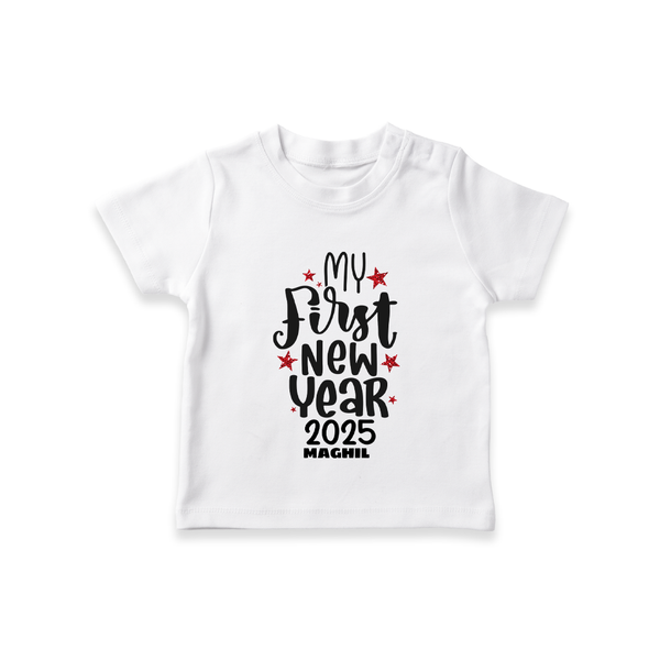 "My First New Year 2025 - Unforgettable With Our Customized T-Shirt for Kids With Name" - WHITE - 0-5 Months Old (Chest 17")