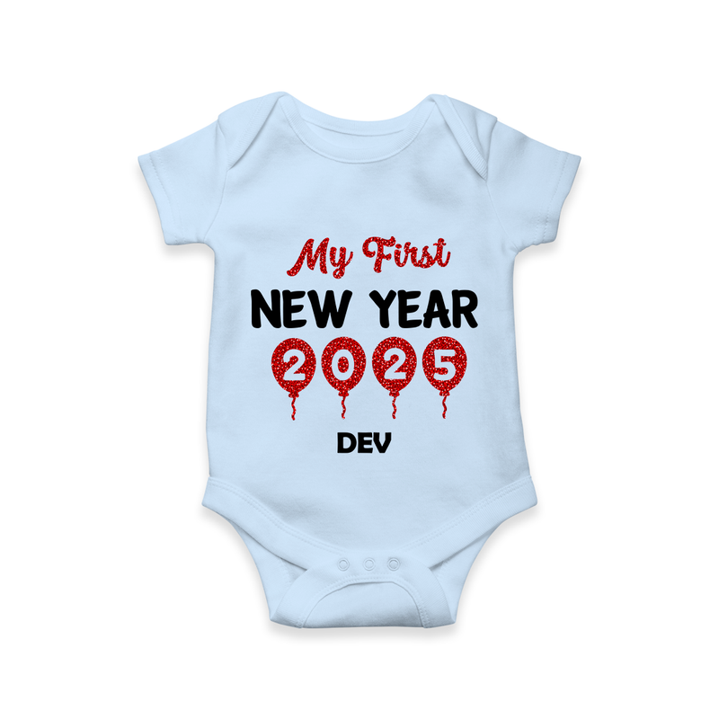 "My First New Year 2025 - Smiles and Memories With Our Customized Romper for Babies With Name" - BABY BLUE - 0 - 3 Months Old (Chest 16")