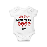 "My First New Year 2025 - Smiles and Memories With Our Customized Romper for Babies With Name" - WHITE - 0 - 3 Months Old (Chest 16")