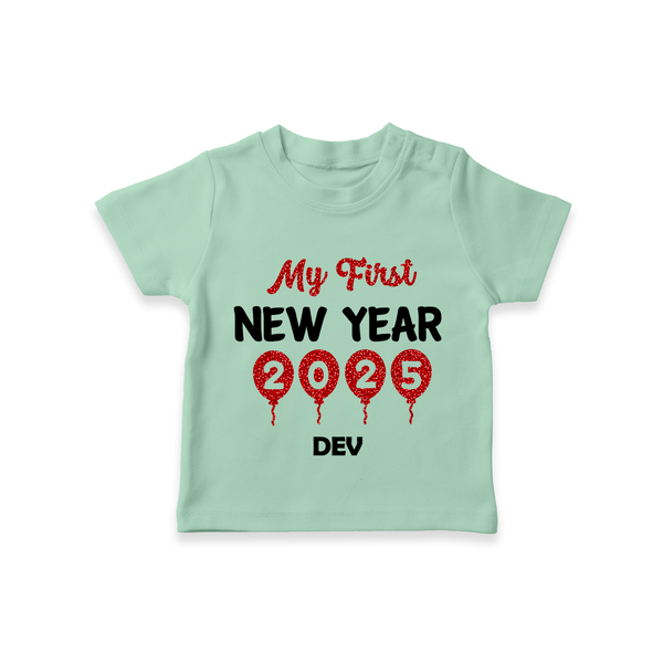 "My First New Year 2025 - Smiles and Memories With Our Customized T-Shirt for Kids With Name" - MINT GREEN - 0-5 Months Old (Chest 17")