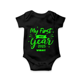 "My First New Year 2025 - Blissful Moments With Our Customized Romper for Babies With Name" - BLACK - 0 - 3 Months Old (Chest 16")