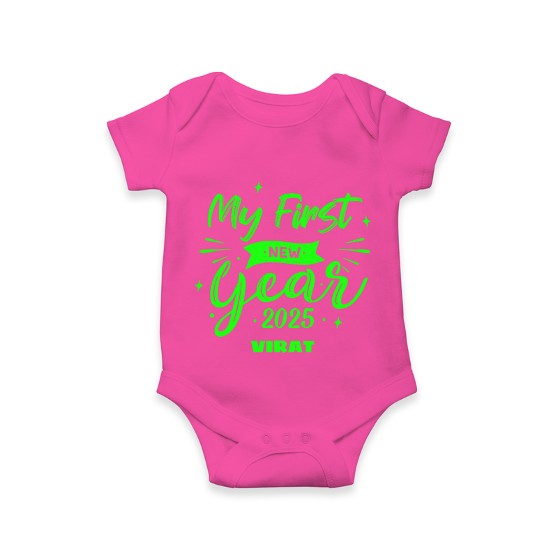 "My First New Year 2025 - Blissful Moments With Our Customized Romper for Babies With Name" - HOT PINK - 0 - 3 Months Old (Chest 16")