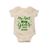 "My First New Year 2025 - Blissful Moments With Our Customized Romper for Babies With Name" - IVORY - 0 - 3 Months Old (Chest 16")