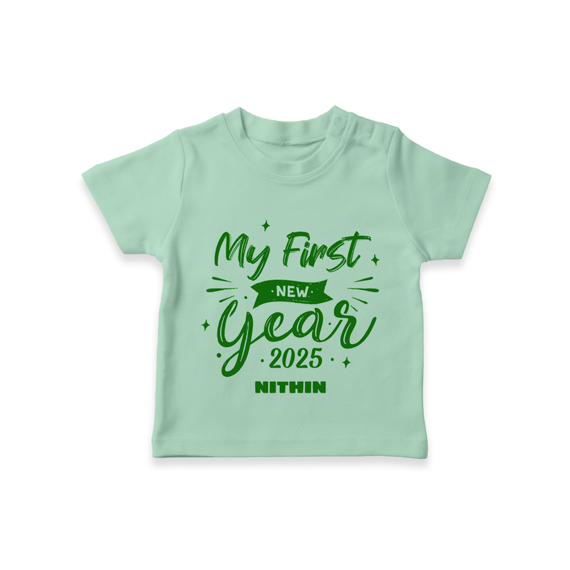 "My First New Year 2025 - Blissful Moments With Our Customized T-Shirt for Kids With Name" - MINT GREEN - 0-5 Months Old (Chest 17")